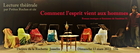 commentlespritvientauxhommeslecture2_comment-l-esprit-2-guillaume-couleur-13-mars-22.jpg